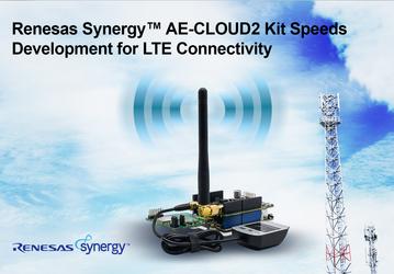 Комплект Renesas Synergy AE-CLOUD2 призван ускорить внедрение LTE в IoT