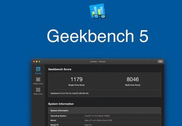 Новое мерило производительности. Представлен бенчмарк Geekbench 5 с поддержкой только 64-разрядных процессоров и операционных систем