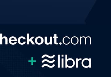 Процессор платежей Checkout.com присоединился к Libra Association
