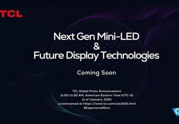 Next Gen Mini-LED и технологии дисплеев будущего. TCL приглашает на CES 2021