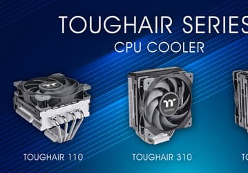Thermaltake анонсирует выпуск процессорных систем охлаждения Toughair 110, 310 и 510
