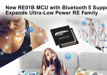 Микроконтроллер Renesas RE01B с поддержкой Bluetooth 5.0 и сверхнизким энергопотреблением подходит для необслуживаемых устройств IoT
