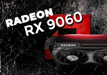 AMD подтвердила: Radeon RX 9060 — не для всех