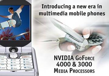 NVIDIA GoForce 3000, 4000  more features for mobiles
