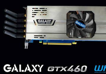 Galaxy оснастила видеокарту NVIDIA GeForce GTX 460 беспроводной связью WHDI