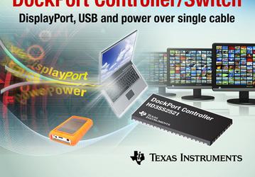 TI HD3SS2521 — первая в отрасли микросхема DockPort, объединяющая в один кабель DisplayPort, USB и питание