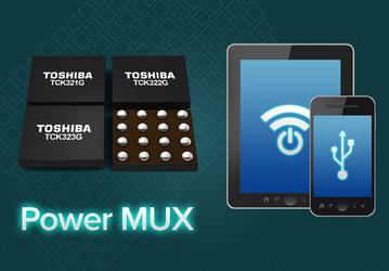 Мультиплексоры Toshiba TCK32xG позволят мобильным устройствам автоматически выбирать источник питания