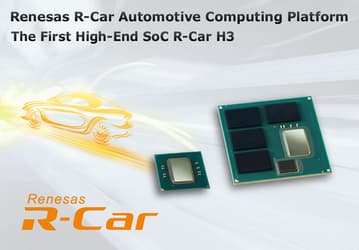 Renesas R-Car H3 — первая 16-нанометровая однокристальная система для автомобильной электроники