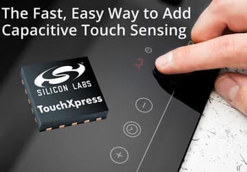 Контроллеры Silicon Labs TouchXpress CPT007B и CPT112S позволяют легко добавить в электронные устройства поддержку емкостного сенсорного ввода