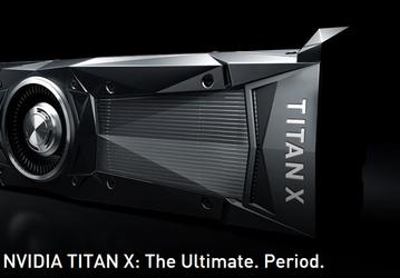 Представлена 3D-карта Nvidia Titan X на архитектуре Pascal