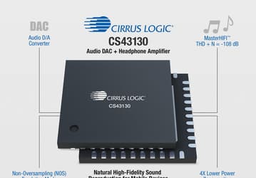 ЦАП Cirrus Logic CS43130 MasterHIFI позволяет получить на мобильных устройствах «студийное качество звука»