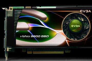 EVGA и XFX выпускают свои GeForce 9600 GSO, первые розничные цены