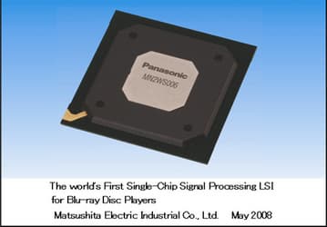 Panasonic Develops World's First Single-Chip Signal Processing LSI for Blu-ray Disc Players