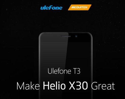 Смартфон Ulefone T3 получит SoC Helio X30 и 8 ГБ ОЗУ