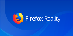 Mozilla представила браузер Firefox Reality для устройств виртуальной, дополненной и смешанной реальности