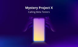 Таинственный проект Project X. Компания Realme приглашает желающих поучаствовать в бета-тесте