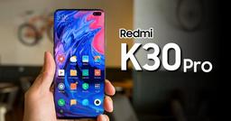 Redmi K30 Pro выйдет после Xiaomi Mi 10