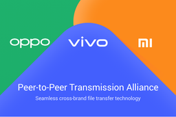 Xiaomi, Vivo и Oppo представили новую систему беспроводной передачи файлов
