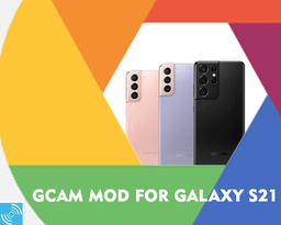 Вышла новейшая Google Camera для флагманских смартфонов Samsung Galaxy S21