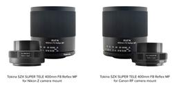 Объектив Tokina SZX Super Tele 400mm F8 Reflex MF скоро будет доступен в вариантах с креплениями Nikon Z и Canon RF