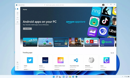 Android-приложения в Windows 11 будут работать с системами на базе AMD, Intel и Arm