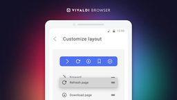 «Тонкая работа»: альтернативный браузер Vivaldi для Android получил редактируемую панель меню — и не только