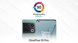 OnePlus 10 Pro показал лучший результат в тестах DxOMark. И это всего лишь 14 место в общем рейтинге экранов