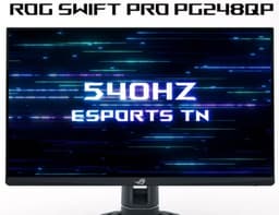 Монитор для экстремальных геймеров. Asus ROG Swift Pro PG248QP получил экран с кадровой частотой 540 Гц