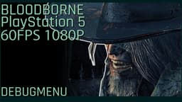 Sony почему-то этого делать не хочет. Bloodborne запустили на PlayStation 5 при 60 к/с