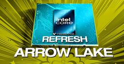 Intel лень выпускать даже просто обновлённые процессоры? В линейке Arrow Lake Refresh будут только модели с разблокированным множителем