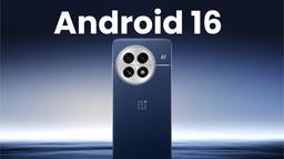 OnePlus готовит Android 16: OxygenOS 16 получат 12 моделей смартфонов и два планшета — список