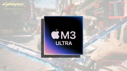Самый чудовищный чип Apple в Cyberpunk 2077 — это примерно уровень GeForce RTX 5070 Ti. M3 Ultra показывает всю мощь своего iGPU
