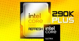 Последний процессор Arrow Lake Refresh? Не представленный Intel Core Ultra 9 290K Plus с частотой 5,8 ГГц протестировали в Geekbench, и он довольно быстр