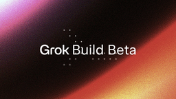 Grok Илона Маска быстро растёт и развивается: представлен Grok Build