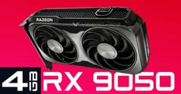 Видеокарта Radeon RX 9050 с 4 ГБ памяти не предназначена для розницы