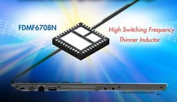 Регуляторы напряжения Fairchild Semiconductor XS DrMOS второго поколения хорошо подходят для ультрабуков
