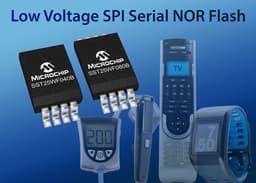 Микросхемы флэш-памяти Microchip SST25WF020A, SST25WF040B и SST25WF080B с интерфейсом SPI рассчитаны на напряжение питания 1,8 В