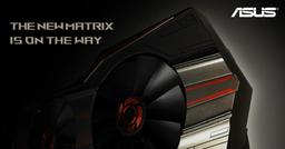 На IFA15 Asus представит 3D-карты ROG Matrix GTX 980 Ti и ROG Matrix R9 Fury