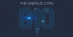 Смартфон OnePlus 2 получил однокристальную систему Qualcomm Snapdragon 810 v2.1, работающую на пониженной частоте